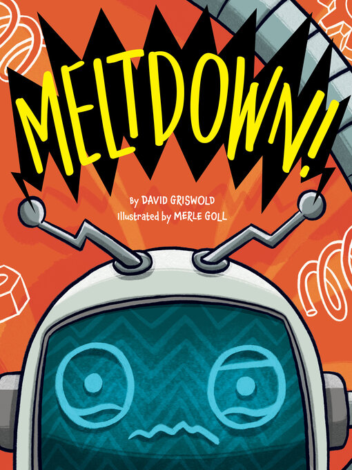 Title details for Meltdown! by David Griswold - Available